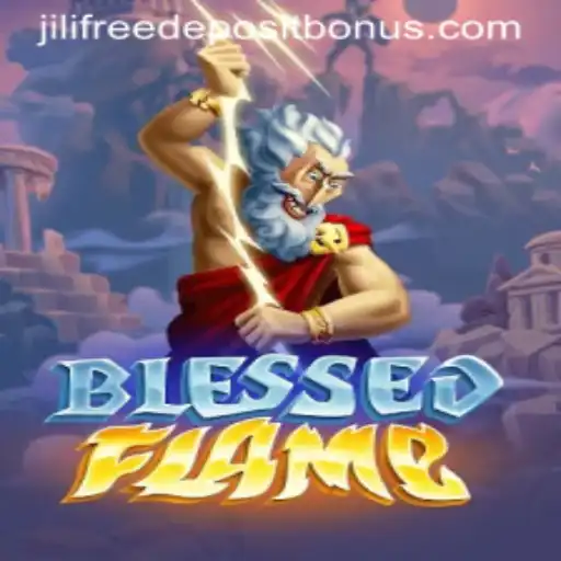 Exploring the Thrills of BlessedFlame and the Jili Free Deposit Bonus
